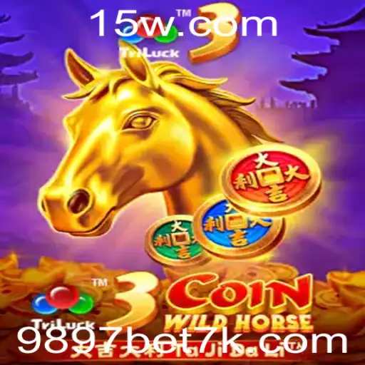 9897 bet | Descubra a emoção de 3CoinWildHorse: O Jogo da Sorte e Estratégia