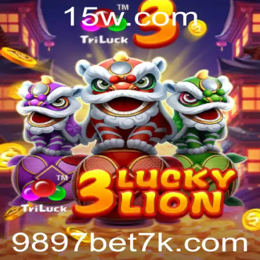 9897 bet | Descubra o Empolgante Mundo de 3LUCKYLION com 9897 Bet
