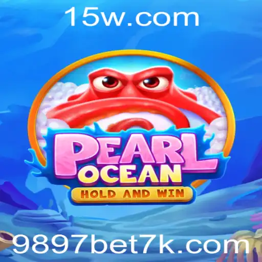 Descubra a Emocionante Experiência do Jogo PearlOcean e o Popular 9897 Bet