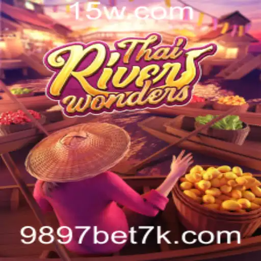 Explorando o Jogo ThaiRiverWonders e a Palavra-Chave 9897 Bet